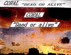 Coral (JAP) : Dead or Alive